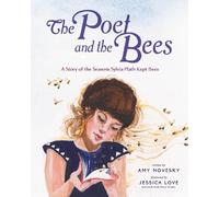 Amy Novesky Jessica Love The Poet and the Bees (Copertina rigida)