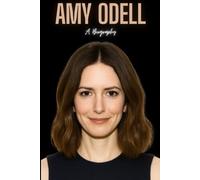 Amy Odell: A Biography