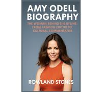 Amy Odell Biography : The Woman Behind the Byline: From Fashion Editor to Cultural Commentator
