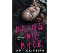 Amy Oliveira Bring me Back (Tascabile)