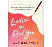 Amy Orr-Ewing Lead Like the Real You (Tascabile)