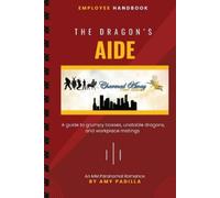 Amy Padilla The Dragon's Aide (Tascabile) Charmed Away Temp Agency