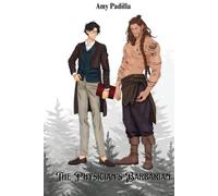 Amy Padilla The Physician's Barbarian (Tascabile) Not-So-Savage Barbarians