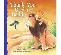 Amy Parker Thank You, God, For Daddy (Libro di cartone) Thank You, God