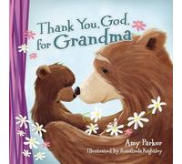Amy Parker Thank You, God, for Grandma (Libro di cartone) Thank You, God