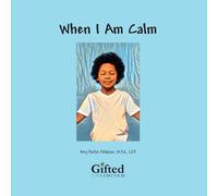 Amy Parlin Feldman When I am Calm (Tascabile)