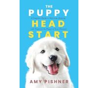 Amy Pishner Pishner Amy The Puppy Head Start (Tascabile)