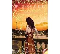 Amy Plum If I Should Die (Tascabile) Die for Me