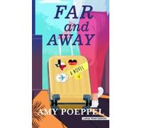 Amy Poeppel Far and Away (Copertina rigida)