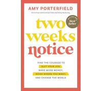Amy Porterfield Two Weeks Notice (Tascabile)
