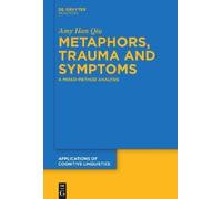 Amy Qiu Metaphors, Trauma and Symptoms (Copertina rigida)