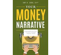 Amy R. Cook Your Money Narrative (Copertina rigida)