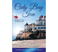 Amy Rafferty Cody Bay Inn (Tascabile) Nantucket Romance Novel