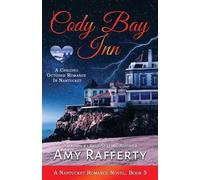 Amy Rafferty Cody Bay Inn (Tascabile) Nantucket Romance Novel