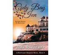 Amy Rafferty Cody Bay Inn (Tascabile) Nantucket Romance Novel
