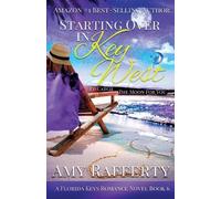 Amy Rafferty Starting Over In Key West (Tascabile) Florida Keys Romance Novel