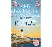 Amy Rafferty The Bakery In Bar Harbor (Tascabile)