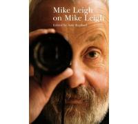 Mike Leigh On Mike Leigh - Raphael Amy (cur.)