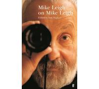 Amy Raphael Mike Leigh Mike Leigh on Mike Leigh (Tascabile)