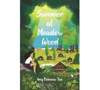 Amy Rebecca Tan Summer at Meadow Wood (Copertina rigida)