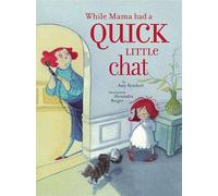 Amy Reichert While Mama Had a Quick Little Chat (Mixed Media Product)