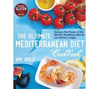Amy Riolo The Ultimate Mediterranean Diet Cookbook (Tascabile)