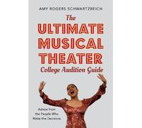 Amy Rogers Schwartzr The Ultimate Musical Theater College Audition G (Tascabile)