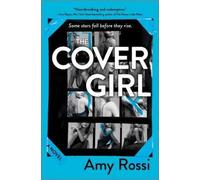 Amy Rossi The Cover Girl (Copertina rigida)