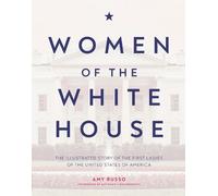 Amy Russo Women of the White House (Copertina rigida)