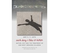 Amy S. F. Lutz Each Day I Like It Better (Tascabile)