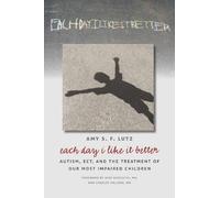 Amy S. F. Lutz Each Day I Like It Better (Tascabile)