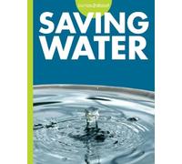 Amy S. Hansen Curious about Saving Water (Tascabile) Curious about Green Living