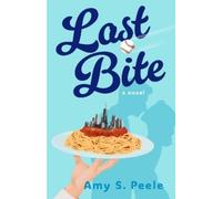 Amy S. Peele Last Bite (Tascabile)