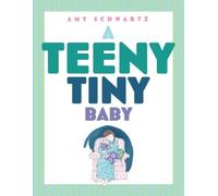 Amy Schwartz A Teeny Tiny Baby (Copertina rigida)
