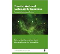 Amy Shackelford Ecosocial Work and Sustainability Transitions (Tascabile)