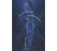 Amy Shimshon-Santo Even the Milky Way is Undocumented (Tascabile)