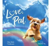 Amy Skala Tischmann Love, Pal (Copertina rigida)