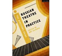 Amy Skinner Russian Theatre in Practice (Tascabile) Performance Books