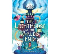 Amy Sparkes The Lighthouse at the World's End (Copertina rigida)