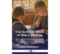 Amy Steedman The Nursery Book of Bible Stories (Tascabile)