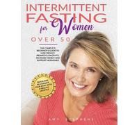 Amy Stephens Intermittent Fasting For Women Over 50 (Tascabile)