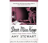 Amy Stewart Dear Miss Kopp (Copertina rigida) Kopp Sisters Novel