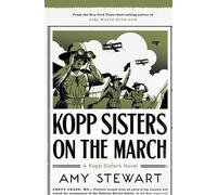 Amy Stewart Kopp Sisters on the March (Tascabile) Kopp Sisters Novel