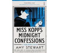 Amy Stewart Miss Kopp's Midnight Confessions (Tascabile) Kopp sisters