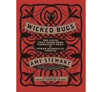 Amy Stewart Wicked Bugs (Copertina rigida)
