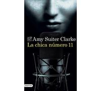 Amy Suiter Clarke La Chica Número 11 (Novela) / Girl, 11 (a Novel) (Tascabile)