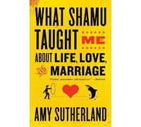 Amy Sutherland What Shamu Taught Me About Life, Love, and Marriage (Tascabile)