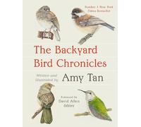 Amy Tan The Backyard Bird Chronicles (Tascabile)