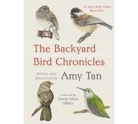 Amy Tan The Backyard Bird Chronicles (Tascabile)