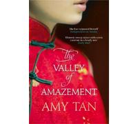 Amy Tan The Valley of Amazement (Tascabile)